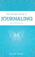 Ultimate Guide to Journaling