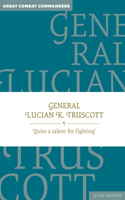 General Lucian K. Truscott