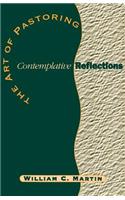 Art of Pastoring Contemplative Reflections