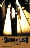Shadows of Illusion: (English)