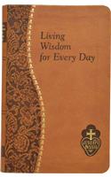 Living Wisdom for Every Day: Minute Meditations for Every Day Taken from the Writings of Saint Paul of the Cross