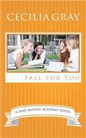 Fall for You