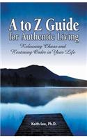 A to Z Guide for Authentic Living