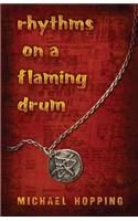 Rhythms on a Flaming Drum