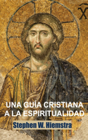 Guía Cristiana a la Espiritualidad