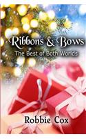 Ribbons & Bows: The Best of Both Worlds