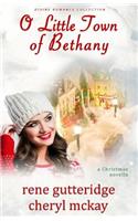 O Little Town of Bethany - A Christmas Novella
