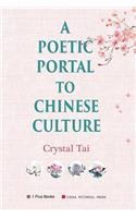 A Poetic Portal to Chinese Culture (revised illustrated version)