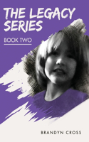 Legacy Series Book Two