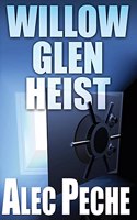 Willow Glen Heist