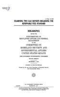 Examining two GAO reports regarding the Renewable Fuel Standard: hearing before the Subcommittee on Regulatory Affairs and Federal Management of the Committee on Homeland Security and Governmental Affairs