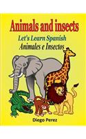 Let's Learn Spanish: Animals and Insects