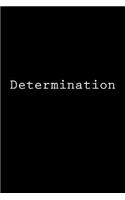 Determination