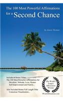 Affirmation the 100 Most Powerful Affirmations for a Second Chance - With 6 Positive Daily Self Affirmation Bonus Books on Devotion, Attitude, Love, Humor, Self Improvement & Family