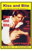 Kiss and Bite