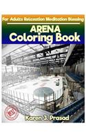 ARENA Coloring book for Adults Relaxation Meditation Blessing: Sketches Coloring Book Grayscale Pictures