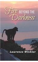 Fire Beyond the Darkness