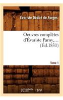 Oeuvres Complètes d'Évariste Parny. Tome 1 (Éd.1831)