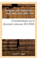 Considérations Sur La Dyscrasie Veineuse Et Traduction Du Traité de Sthal Intitulé de Vena Portae