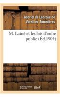 M. Lainé Et Les Lois d'Ordre Public