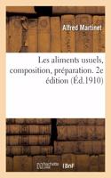 Les Aliments Usuels, Composition, Préparation. 2e Édition