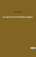 Les sept livre de l'Archidoxe magique