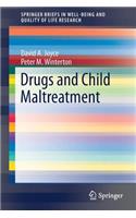 Drugs and Child Maltreatment