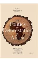 Politics of Deforestation in Africa