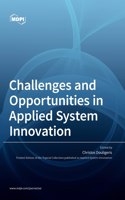 Challenges and Opportunities in Applied System Innovation