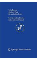 Services Liberalisation in the Internal Market