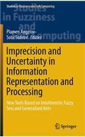 Imprecision and Uncertainty in Information Representation and Processing