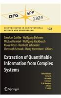 Extraction of Quantifiable Information from Complex Systems