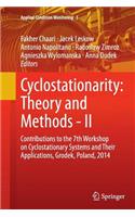 Cyclostationarity: Theory and Methods - II