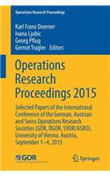 Operations Research Proceedings 2015