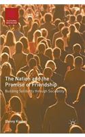 Nation and the Promise of Friendship