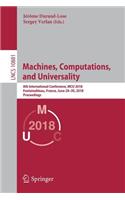 Machines, Computations, and Universality: 8th International Conference, McU 2018, Fontainebleau, France, June 28-30, 2018, Proceedings