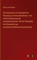 Unbewusste vom Standpunkt der Physiologie und Descendenztheorie - Eine kritische Beleuchtung des naturphilosophischen Teils der Philosophie des Unbewussten aus naturwissenschaftlichen Gesichtspunkten