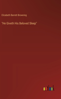 "He Giveth His Beloved Sleep"