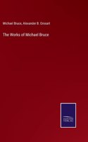 Works of Michael Bruce