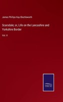 Scarsdale; or, Life on the Lancashire and Yorkshire Border