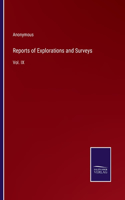 Reports of Explorations and Surveys: Vol. IX