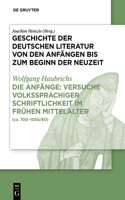 Die Anfänge: Versuche Volkssprachiger Schriftlichkeit Im Frühen Mittelalter