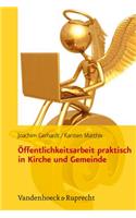 Offentlichkeitsarbeit Praktisch in Kirche Und Gemeinde