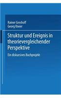 Struktur Und Ereignis in Theorievergleichender Perspektive