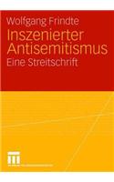 Inszenierter Antisemitismus