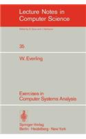 Exercises in Computer Systems Analysis
