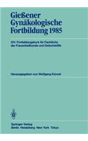 Gießener Gynäkologische Fortbildung 1985