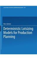 Deterministic Lotsizing Models for Production Planning