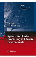 Speech and Audio Processing in Adverse Environments