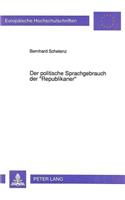 Der Politische Sprachgebrauch Der «Republikaner»